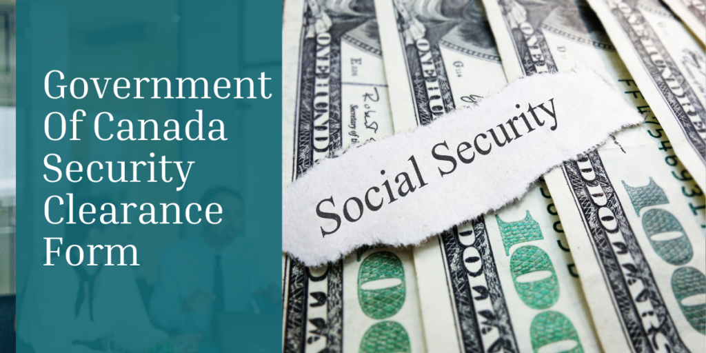 Government Of Canada Security Clearance Form