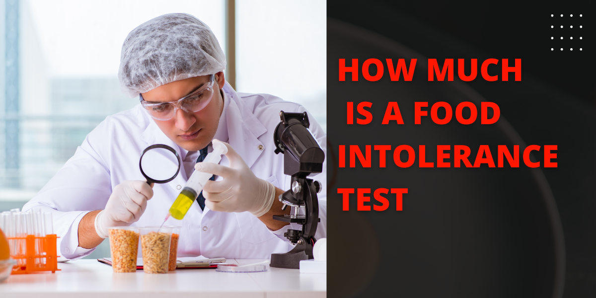 How Much Is A Food Intolerance Test