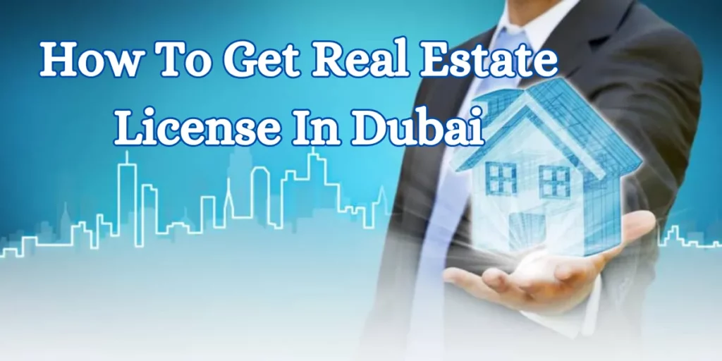 how to get real estate license in dubai (1)