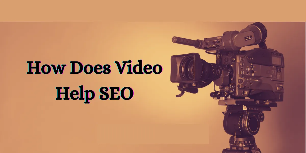 How Does Video Help SEO