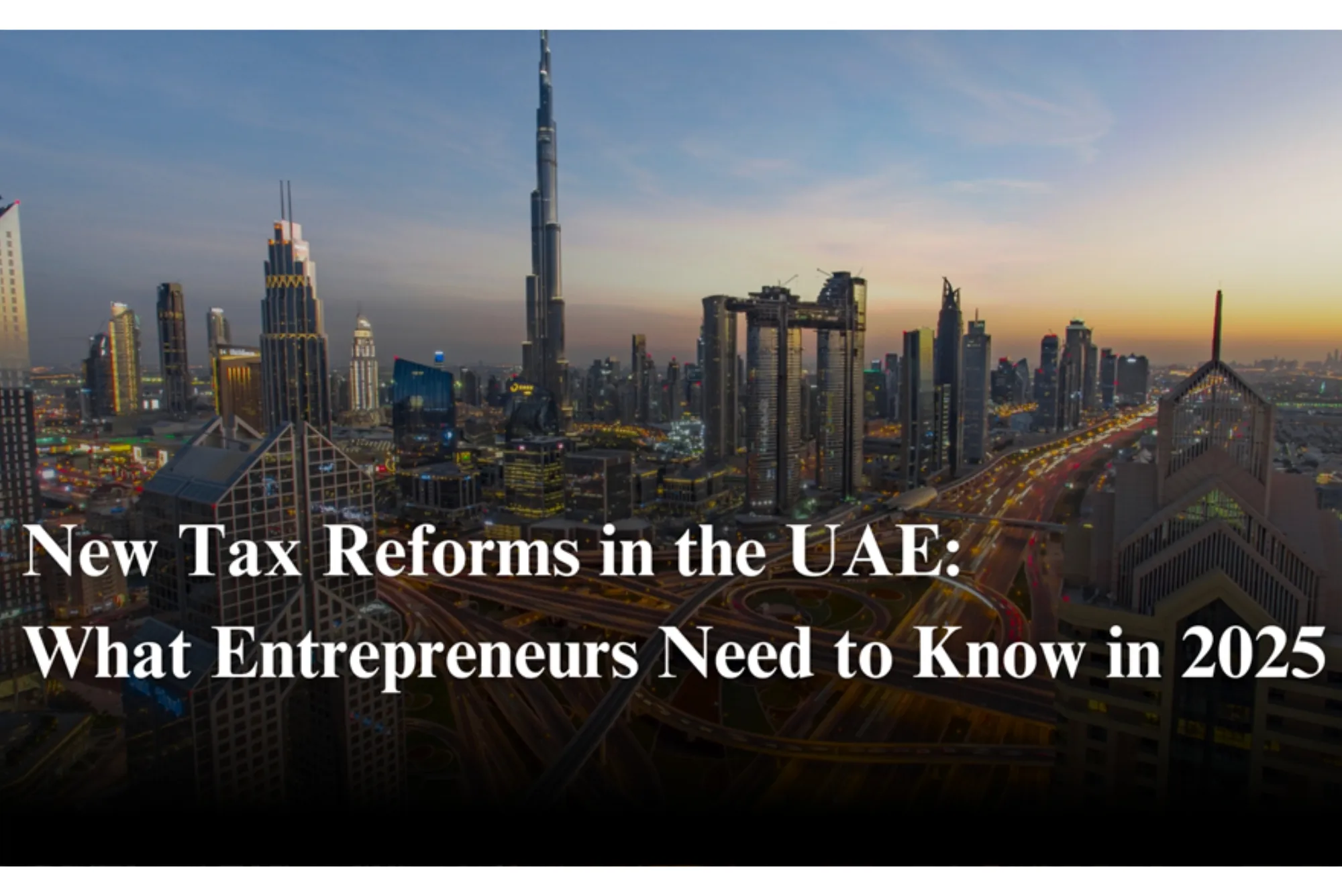 New Tax Reforms in the UAE